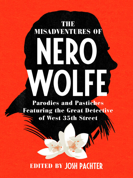 Title details for The Misadventures of Nero Wolfe by Josh Pachter - Available